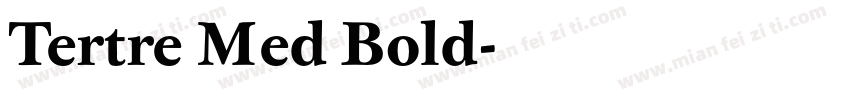 Tertre Med Bold字体转换